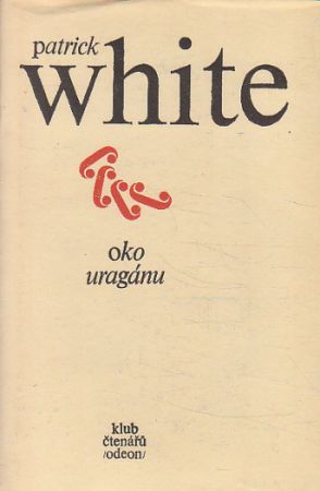 Oko uragánu od Patrick White