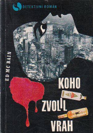 Koho zvolil vrah od Ed McBain (p)