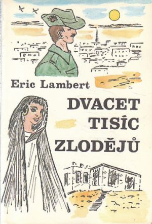 Dvacet tisíc zlodějů od Eric Lambert