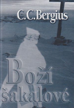 Boží šakalové od C.C. Bergius