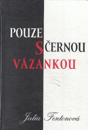 Pouze s černou vázankou od Julia Fenton