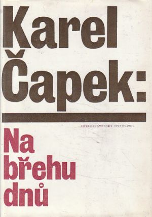 Na břehu dnů od Karel Čapek