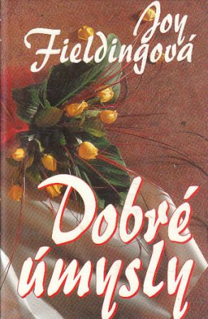 Dobré úmysly od Joy Fielding