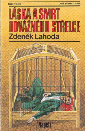 Láska a smrt odvážného střelce od Zdeněk Lahoda