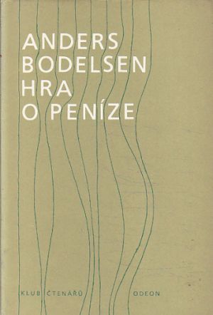 Hra o peníze od Anders Bodelsen