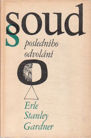 Soud posledního odvolání od Erle Stanley Gardner