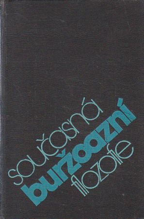 Současná buržoazní filosofie od František Čížek