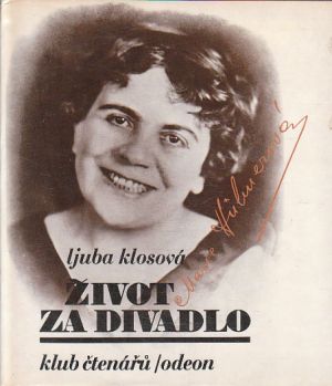 Život za divadlo - Marie Hübnerová od Ljuba Klosová