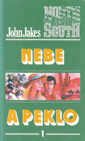 Nebe a peklo - 1. díl od John Jakes