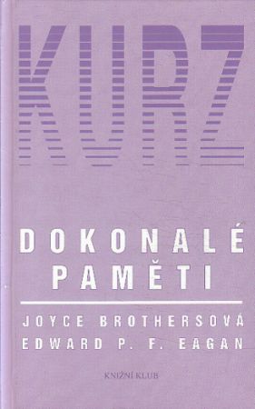 Kurz dokonalé paměti od Edward Patrick Francis Eagan, Joyce Brothers