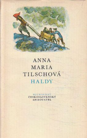 Haldy od Anna Maria Tilschová