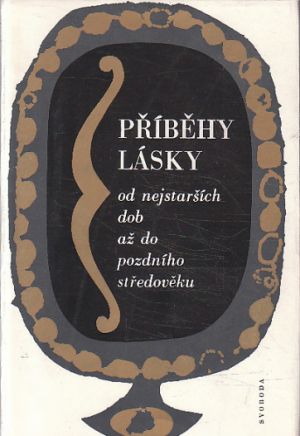 Příběhy lásky - od nejstarších dob až do pozdního středověku od Rudolf Mertlík