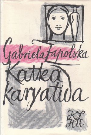 Katka Karyatida od Gabriela Zapolska