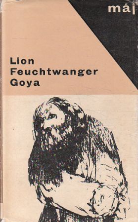 Goya od Lion Feuchtwanger