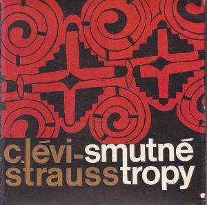 Smutné tropy od Claude Lévi-Strauss