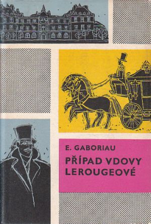 Případ vdovy Lerougeové od Émile Gaboriau