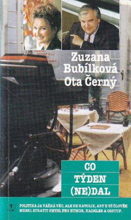 Co týden (ne)dal od Zuzana Bubílková, Ota Černý