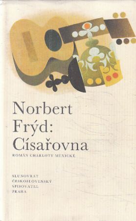 Císařovna od Norbert Frýd