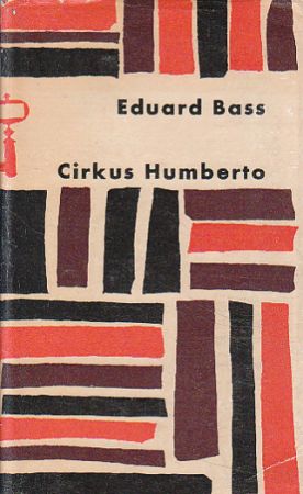 Cirkus Humberto od Eduard Bass (p)