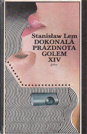 Dokonalá prázdnota / Golem XIV od Stanisław Lem