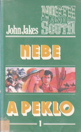 Nebe a peklo - 1. díl od John Jakes