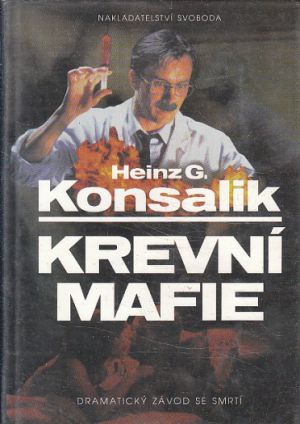 Krevní mafie od Heinz Günter Konsalik