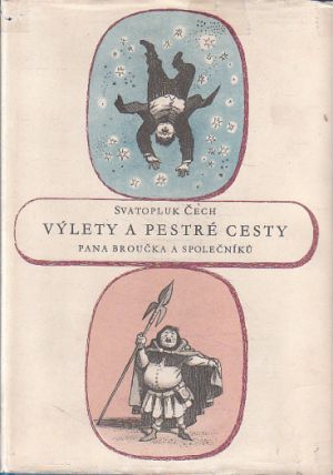 Výlety a pestré cesty pana Broučka a společníků od Svatopluk Čech