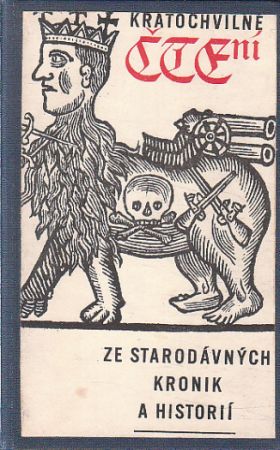 Kratochvilné čtení ze starodávných kronik a historií od antologie