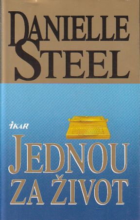 Jednou za život od Danielle Steel