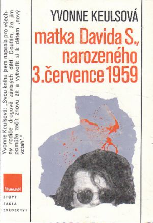 Matka Davida S., narozeného 3. července 1959 od Yvonne Keuls