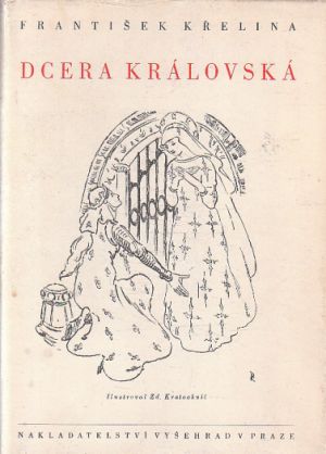 Dcera královská od František Křelina