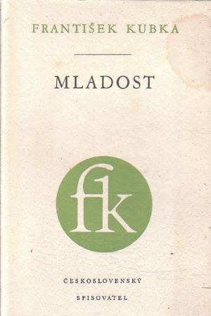 Mladost od František Kubka