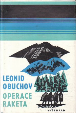 Operace Raketa od Leonid Obuchov