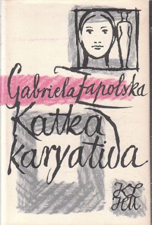 Katka Karyatida od Gabriela Zapolska