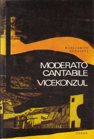 Moderato cantabile / Vicekonzul od Marguerite Duras