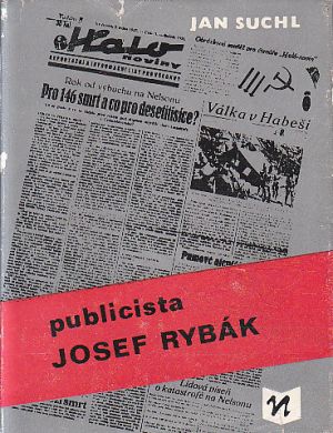 Publicista Josef Rybák od Jan Suchl