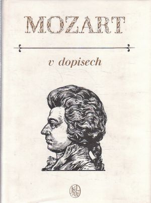 Mozart v dopisech od Wolfgang Amadeus Mozart, František Bartoš