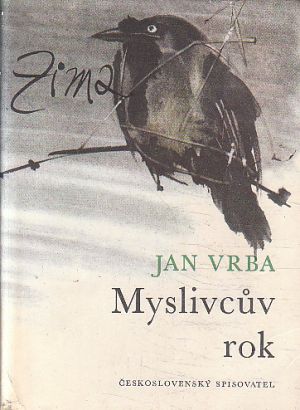 Myslivcův rok - Zima od Jan Vrba