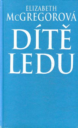 Dítě ledu od Elizabeth McGregor (p)