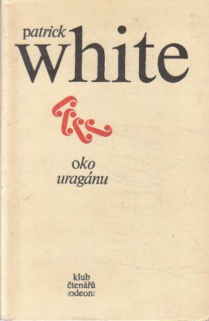 Oko uragánu od Patrick White