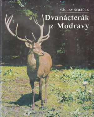 Dvanácterák z Modravy od Václav Šimáček