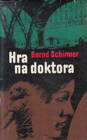 Hra na doktora od Bernd Schirmer