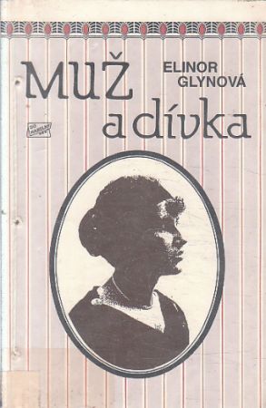 Muž a dívka od Elinor Glyn