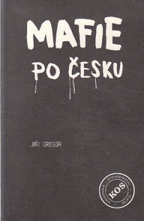 Mafie po česku od Jiří Gregor