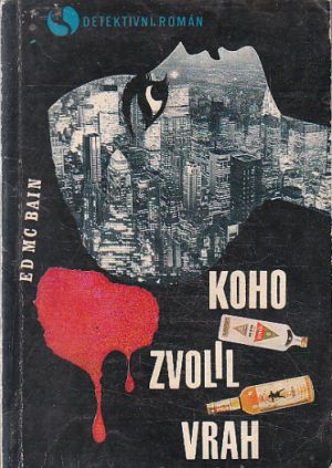 Koho zvolil vrah od Ed McBain (p)