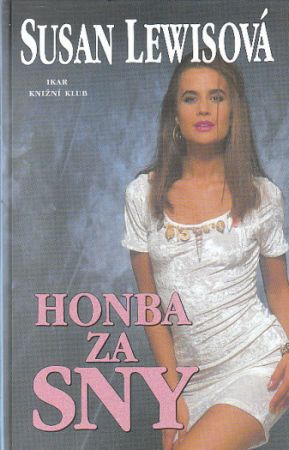 Honba za sny od Susan Lewis