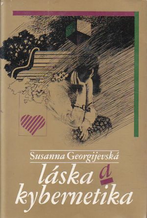 Láska a kybernetika od Susanna Michajlovna Georgijevskaja