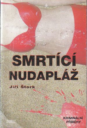 Smrtící nudapláž od Jiří Štork