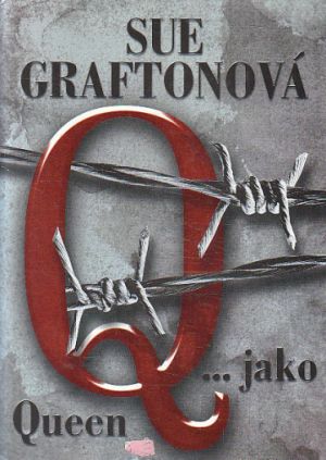 Q... jako Queen od Sue Grafton