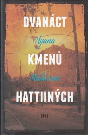 Dvanáct kmenů Hattiiných od Ayana Mathis